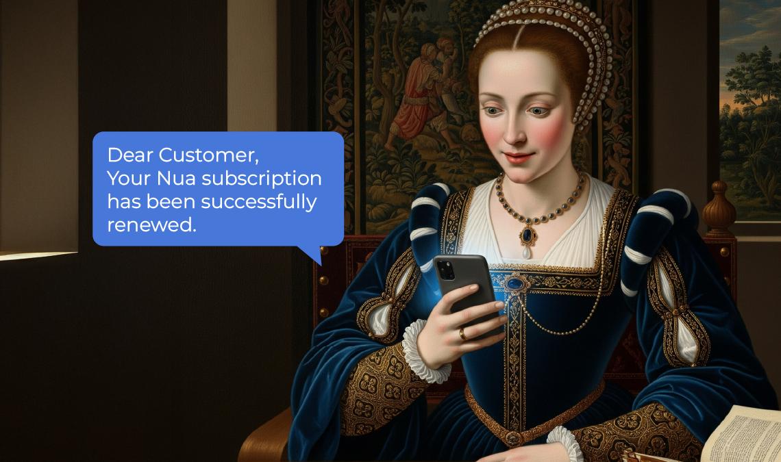 Renaissance-style painting of a woman in blue ornate clothing holding a smartphone, reading a notification about her Nua subscription renewal.