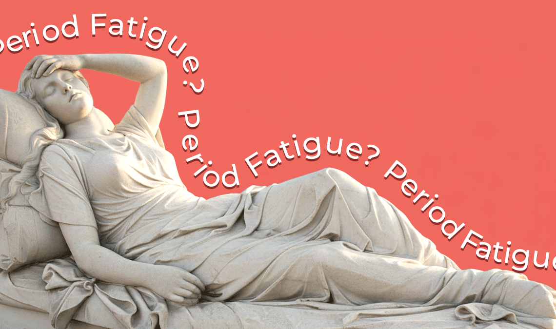 Marble statue of a reclining woman holding her head in exhaustion against a coral background with the text ‘Period Fatigue?’ repeated — symbolizing tiredness and low energy during menstruation.