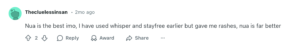Reddit comment: User says Nua is the best pad they've tried after Whisper and Stayfree caused rashes.