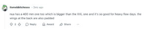 Reddit comment: User recommends Nua's 400 mm pad for heavy flow, noting its padded back wings.