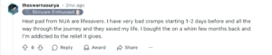 Reddit comment: User says Nua's heat pads provide significant relief from severe menstrual cramps.