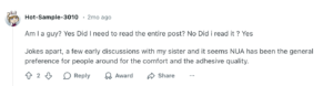 Reddit comment: User says people they know generally prefer Nua for its comfort and adhesive quality.